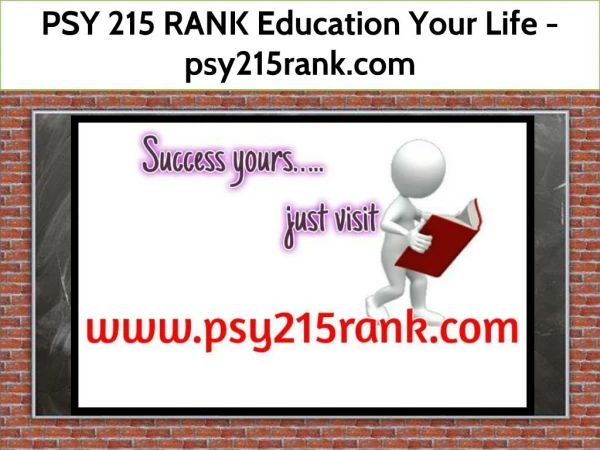 PSY 215 RANK Education Your Life / psy215rank.com