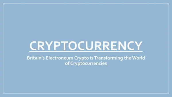 Britainâ€™s Electroneum Crypto is Transforming the World of Cryptocurrencies | Platinum Trading Institute