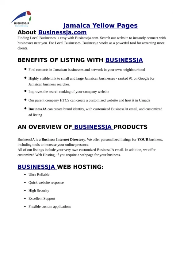 BusinessJA is a Business Internet Directory. We offer Jamaica Yellow Pages.