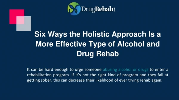 Six Ways the Holistic Approach Is a More Effective Type of Alcohol and Drug Rehab