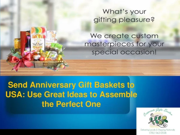 Send Anniversary Gift Baskets to USA: Use Great Ideas to Assemble the Perfect One