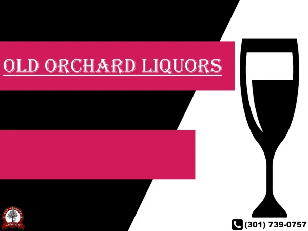 Best Liquor of the month with Old orchard liquors