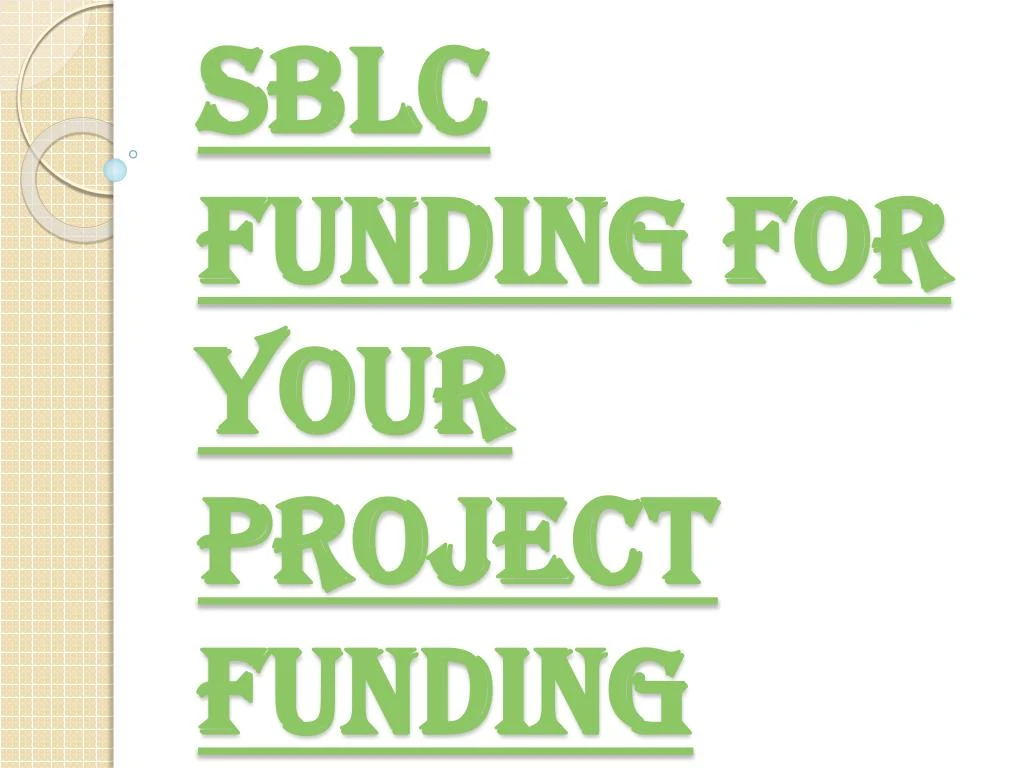 sblc funding for your project funding