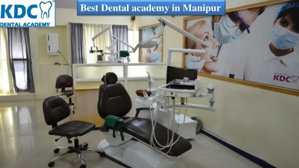 Best Dental academy in Manipur