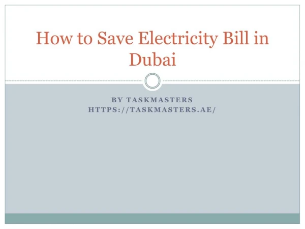How to save electricity bill in Dubai