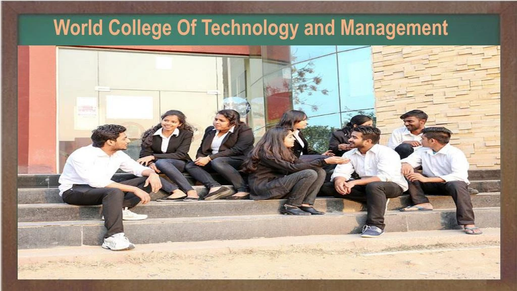 world college of technology and management