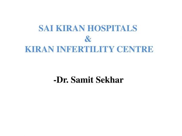 Kiran Infertility Centre Pvt LTD
