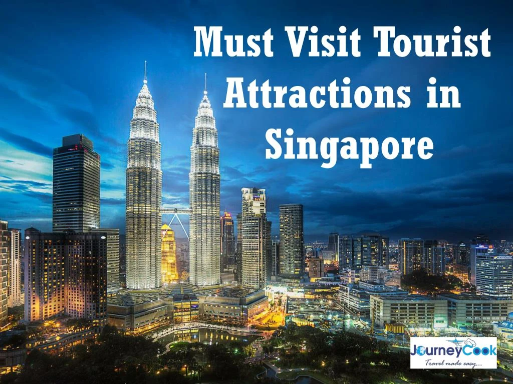 must visit tourist attractions in singapore