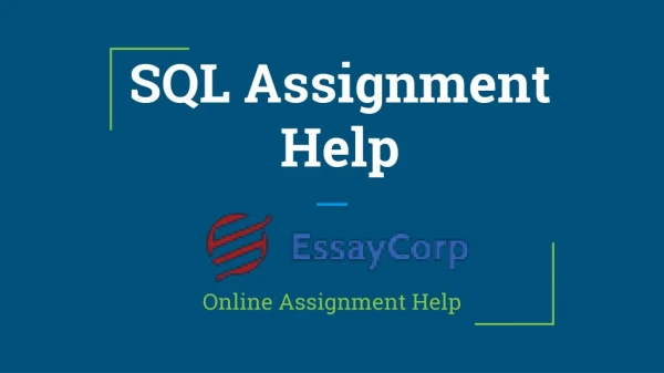 Score Good Grades in SQL Assignment With Essaycorp Experts