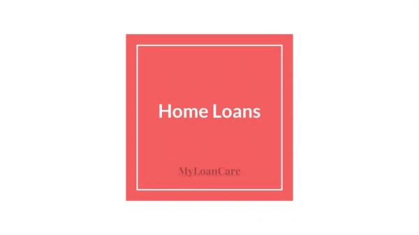 Home Loan By MyLoanCare