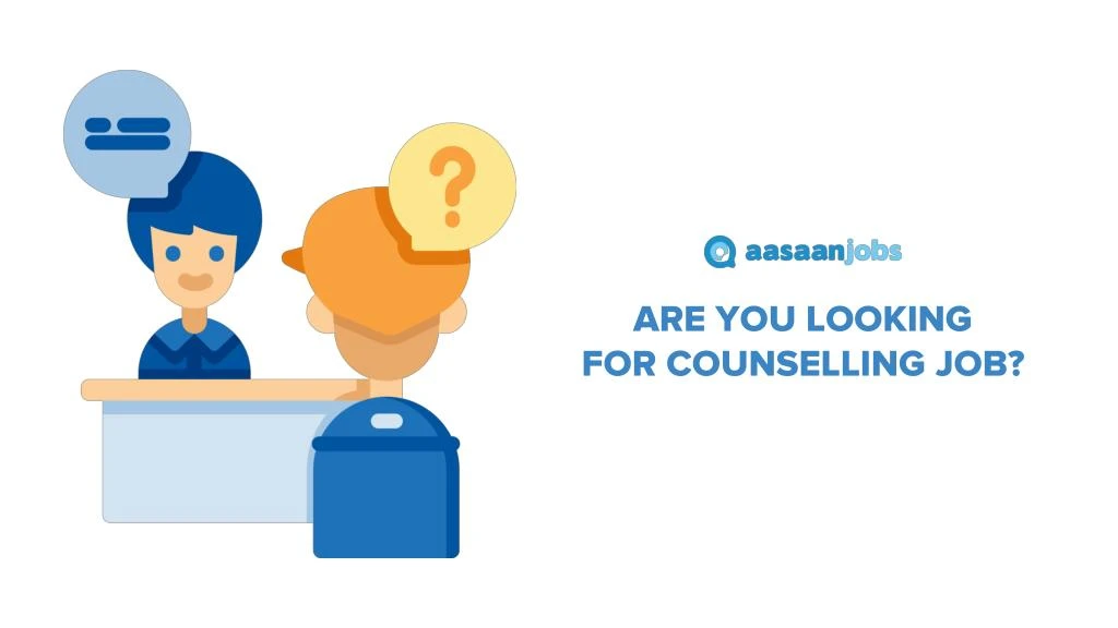 are you looking for counselling job
