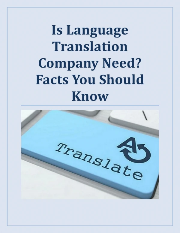 Is Language Translation Company Need? Facts You Should Know