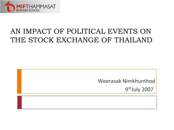 AN IMPACT OF POLITICAL EVENTS ON THE STOCK EXCHANGE OF THAILAND