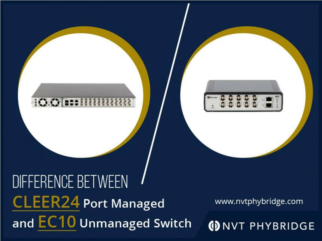 difference between cleer24 port managed and ec10 unmanaged switch