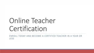 PPT - Online Teacher Certification PowerPoint Presentation, free ...