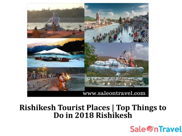 Rishikesh Tourist Places | Top Things to Do in 2018 Rishikesh