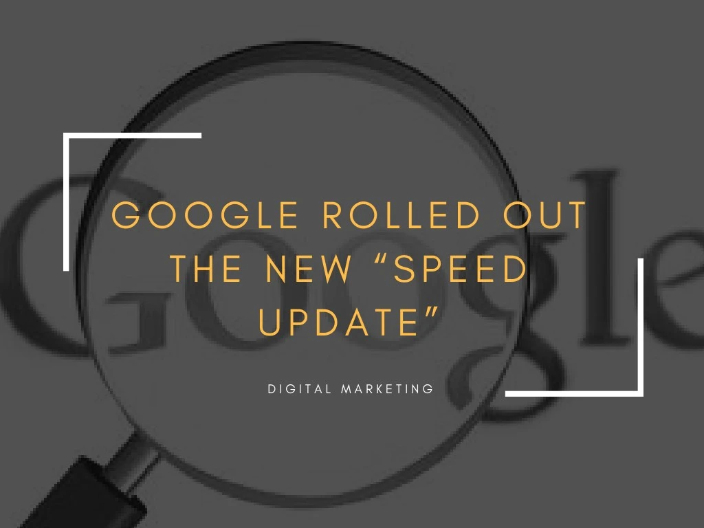 google rolled out the new speed update