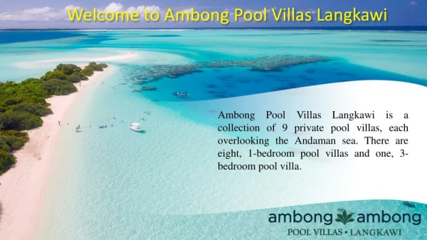 Welcome to Ambong Pool Villas Langkawi.