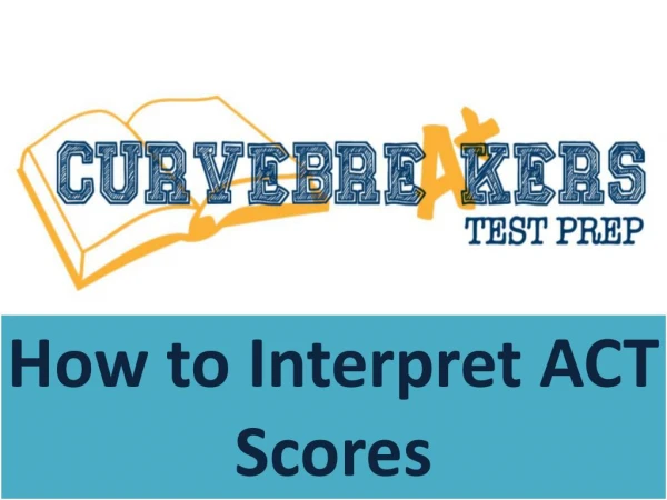 How to Interpret ACT Scores