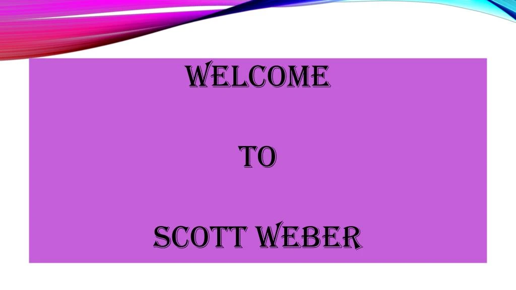 welcome to scott weber
