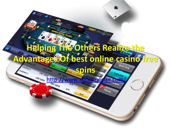 Helping The Others Realize the Advantages Of best online casino free spins