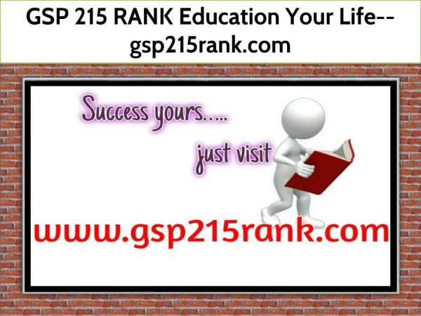 GSP 215 RANK Education Your Life--gsp215rank.com