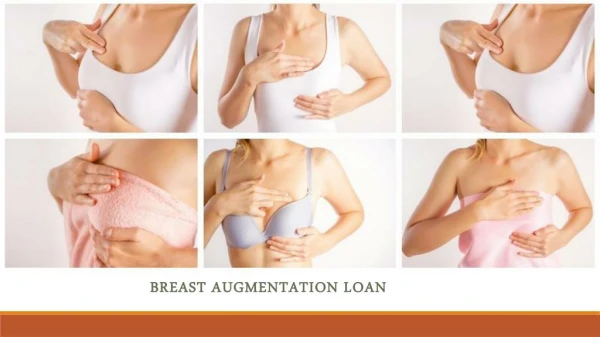 Breast Augmentation Loan – Is the Best Possible Way to finance Your Breast Surgery?