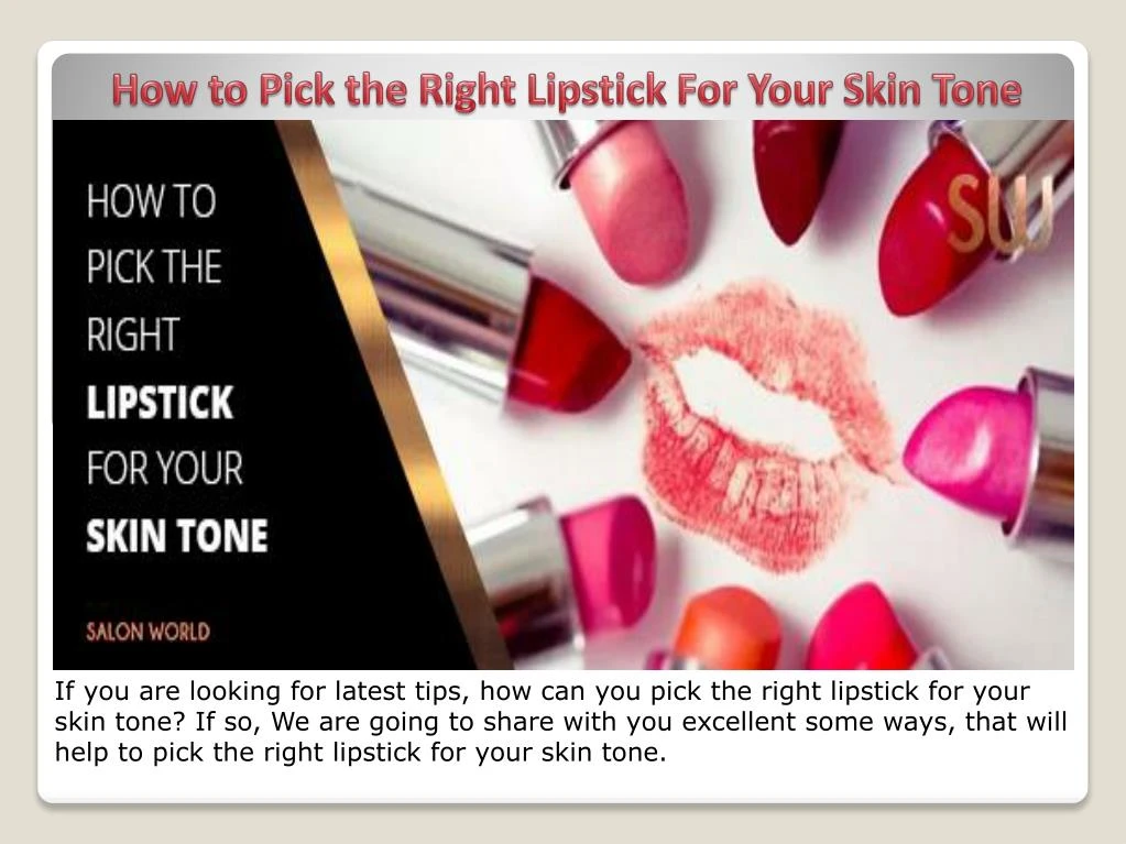 how to pick the right lipstick for your skin tone