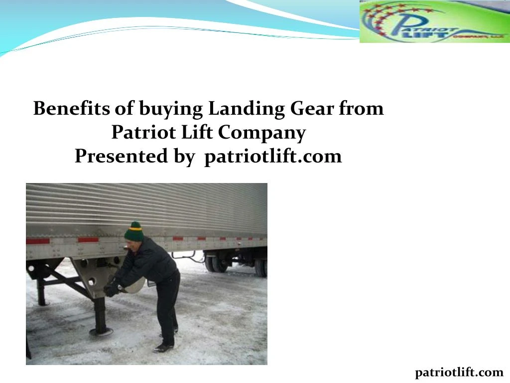 benefits of buying landing gear from patriot lift
