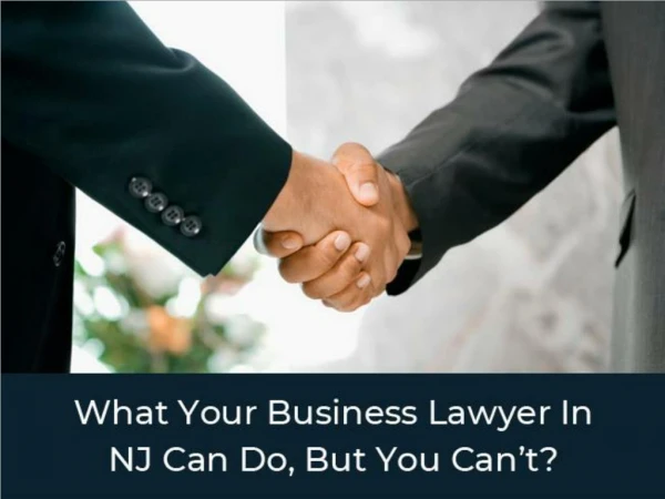 What Your Business Lawyer In NJ Can Do, But You Canâ€™t?