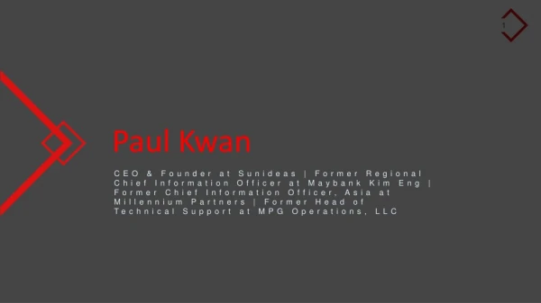 Paul Kwan - Former Chief Information Officer