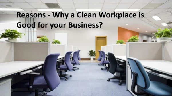 Why a Clean Office is Good for Business?