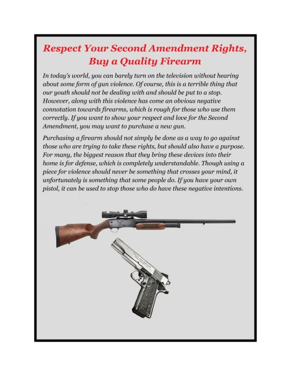 Respect Your Second Amendment Rights, Buy a Quality Firearm
