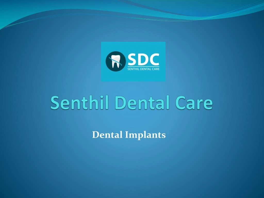 senthil dental care