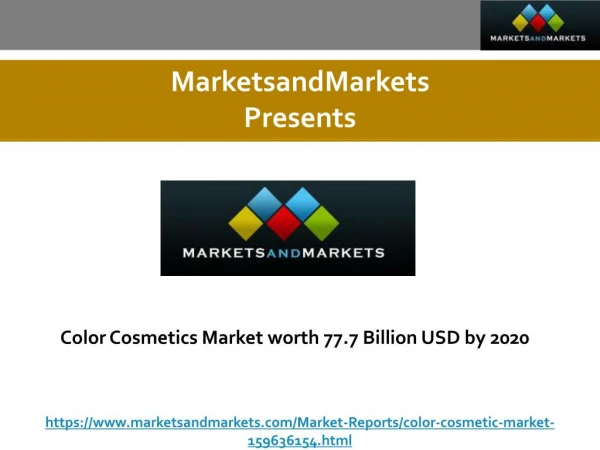 Cosmetics Market by Target Market, by Application and Geography - Regional Trends & Forecasts to 2020
