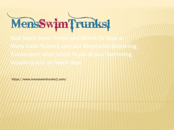 Best Mens Swim Trunks and Shorts for boys | MensSwimTrunks1