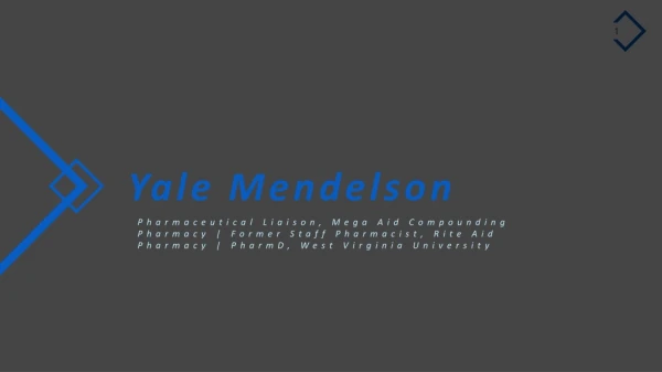 Yale Mendelson - Pharmaceutical Liaison, Mega Aid Compounding Pharmacy