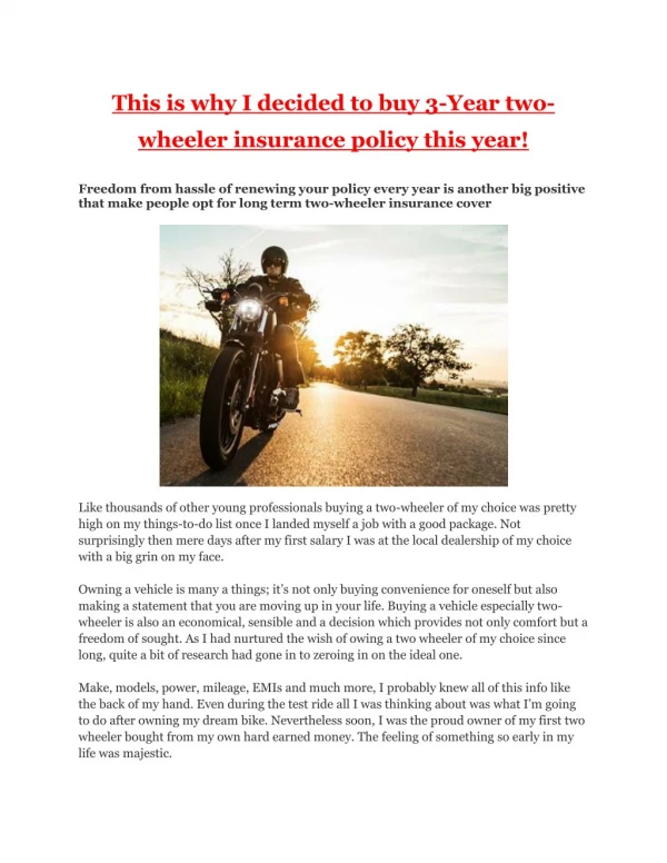 This is why I decided to buy 3-Year two-wheeler insurance policy this year!