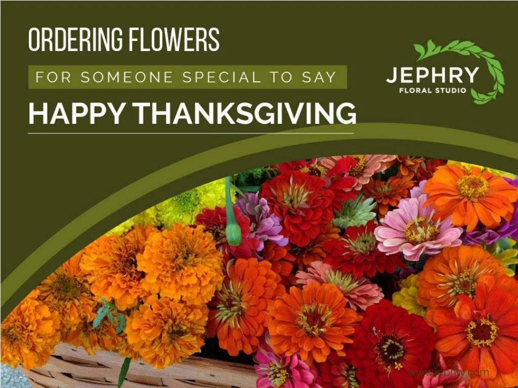 ordering flowers for someone special to say happy thanksgiving