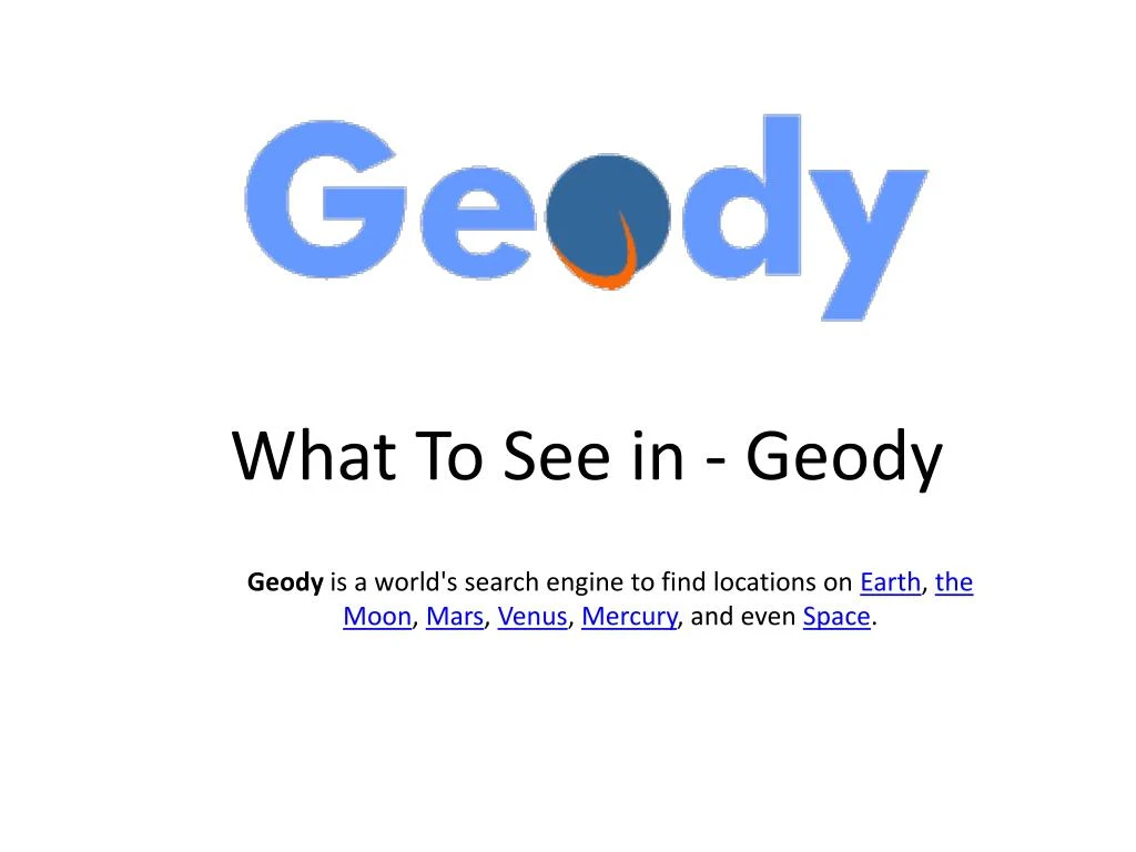 what to see in geody