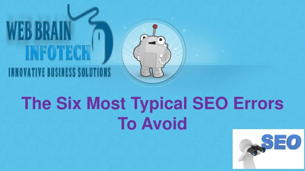 the six most typical seo errors to avoid
