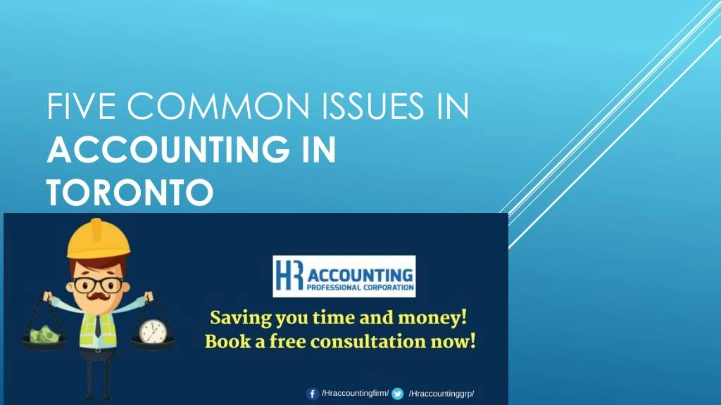 five common issues in accounting in toronto