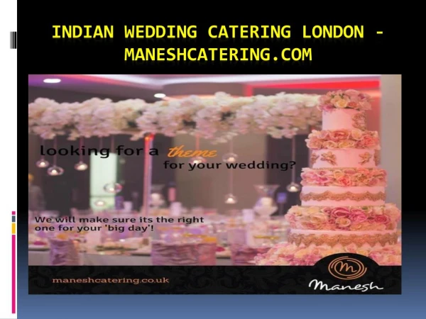 Indian Wedding Catering London - Maneshcatering.com