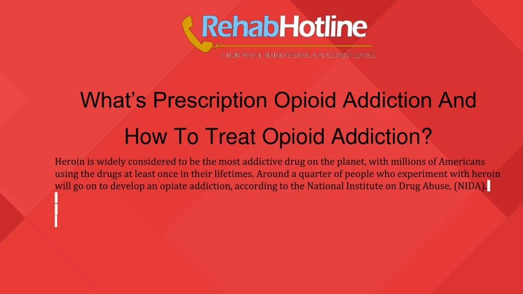 what s prescription opioid addiction and how to treat opioid addiction