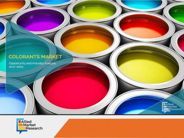 Colorants Market To Witness Phenomenal Growth by 2023