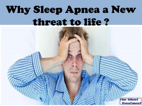 Why Sleep Apnea a New threat to life ?