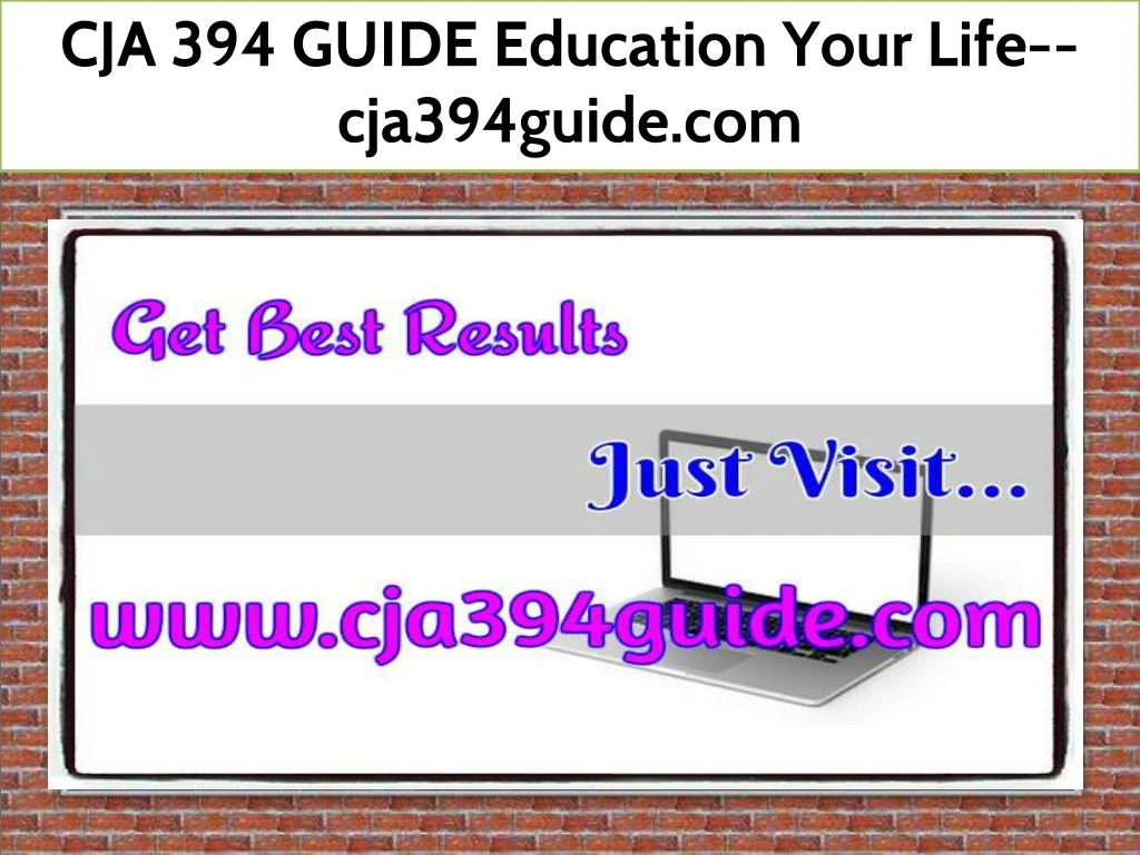 cja 394 guide education your life cja394guide com