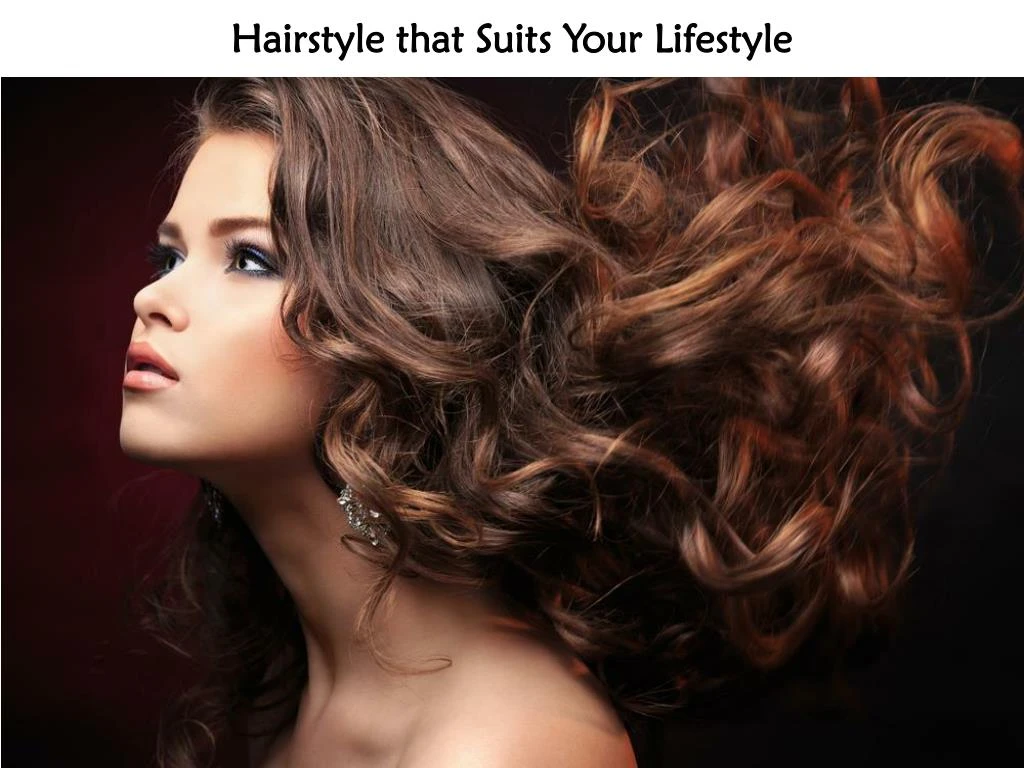 hairstyle that suits your lifestyle
