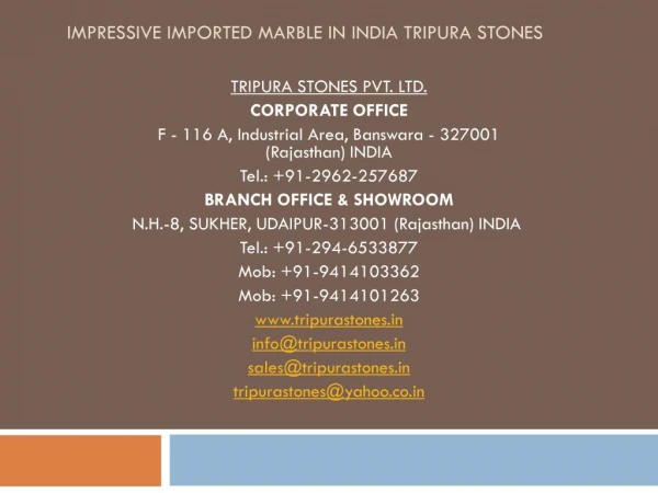 Impressive Imported Marble in India Tripura Stones