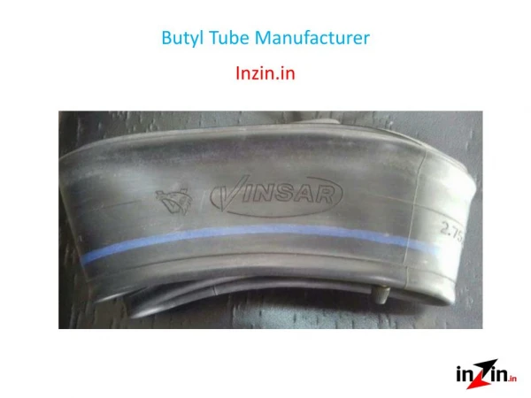 Butyl Tube Manufacturer